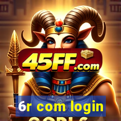 6r com login
